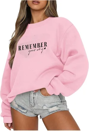 Ceboyel Remember Your Why Sweatshirt Oversized Pullover Sweater Letter Print Cute Hoodies Trendy Fall Winter Clothing 2023