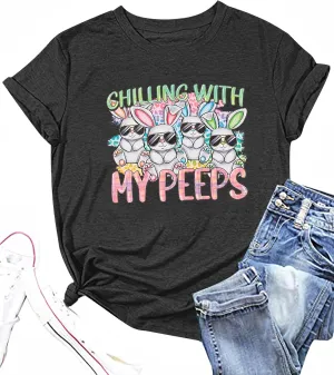 Happy Easter Shirt Women Bunny Shirts : Chillin with My Peeps Tshirt Cute Rabbit Graphic T-Shirt Easter Gift Tee Tops